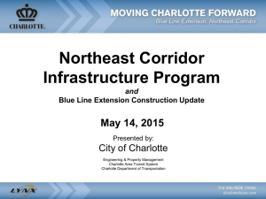 Northeast Corridor Infrastructure Program May 14, 2015 City of Charlotte
