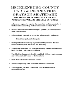 Mecklenburg County Park &amp; Recreation Grayson SkatePark FOR YOUR SAFETY THESE POLICIES AND