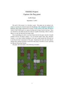 TDDD63 Project: Capture the flag game Cyrille Berger September 7, 2015