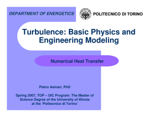 Turbulence: Basic Physics and Engineering Modeling Numerical Heat Transfer DEP