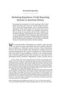 Mediating Reputation: Credit Reporting Systems in American History Kenneth Lipartito