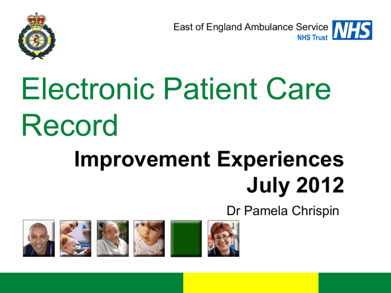 Electronic Patient Care Record Improvement Experiences July 2012