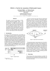 MMAX: A Tool for the Annotation of Multi-modal Corpora Abstract