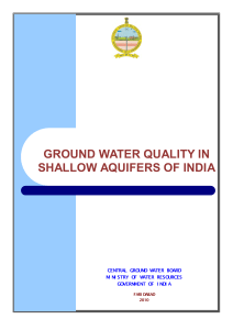 GROUND WATER QUALITY IN SHALLOW AQUIFERS OF INDIA CENTRAL GROUND WATER BOARD