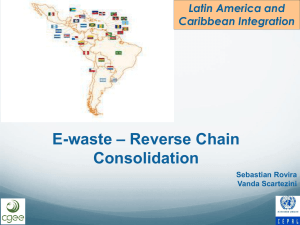 – Reverse Chain E-waste Consolidation Latin America and