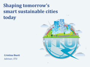 Shaping tomorrow’s smart sustainable cities today Cristina Bueti
