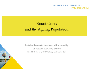 Smart Cities and the Ageing Population 13 October 2014. ITU, Geneva