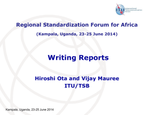 Writing Reports Hiroshi Ota and Vijay Mauree ITU/TSB