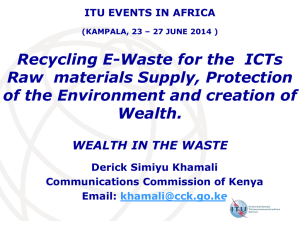 Recycling E-Waste for the  ICTs Raw  materials Supply, Protection Wealth.