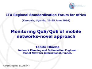 Monitoring QoS/QoE of mobile networks-novel approach ITU Regional Standardization Forum for Africa