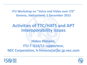 Activities of TTC/HATS and APT interoperability issues  Hideo Himeno,