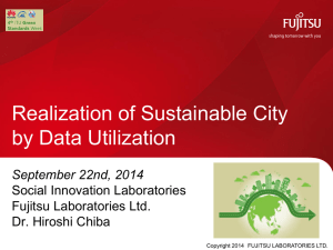 Realization of Sustainable City by Data Utilization September 22nd, 2014 Social Innovation Laboratories