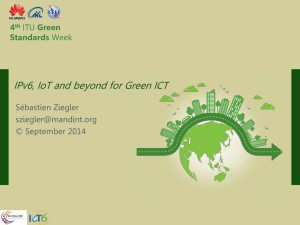 IPv6, IoT and beyond for Green ICT 4 Standards Green