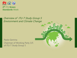 Overview of  ITU-T Study Group 5 Environment and Climate Change 4