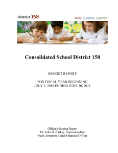 Consolidated School District 158  BUDGET REPORT FOR FISCAL YEAR BEGINNING
