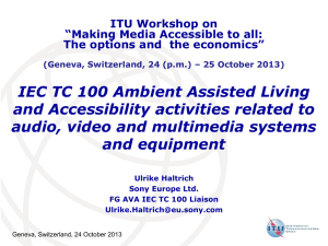 IEC TC 100 Ambient Assisted Living and Accessibility activities related to
