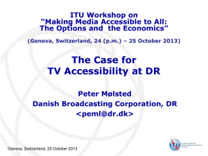 The Case for TV Accessibility at DR