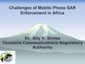 Challenges of Mobile Phone SAR Enforcement in Africa Dr. Ally Y. Simba