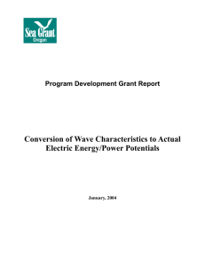 Conversion of Wave Characteristics to Actual Electric Energy/Power Potentials January, 2004