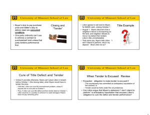 Title Example Closing and “Tender” • Buyer’s duty to pay purchase