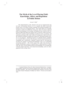 The Myth of the Level Playing Field: Knowledge, Affect, and Repetition