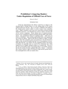Prohibition’s Lingering Shadow: Under-Regulation of Official Uses of Force I