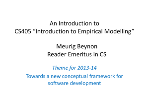 An Introduction to CS405 “Introduction to Empirical Modelling” Meurig Beynon