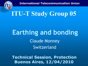 ITU-T Study Group 05 Earthing Earthing and bonding and bonding