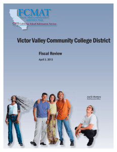 Victor Valley Community College District Fiscal Review April 3, 2013 Joel D. Montero