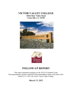 VICTOR VALLEY COLLEGE FOLLOW-UP REPORT  18422 Bear Valley Road