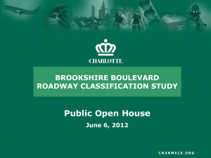 Public Open House BROOKSHIRE BOULEVARD ROADWAY CLASSIFICATION STUDY