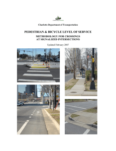PEDESTRIAN &amp; BICYCLE LEVEL OF SERVICE METHODOLOGY FOR CROSSINGS AT SIGNALIZED INTERSECTIONS