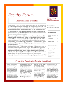 Faculty Forum Accreditation Update! C o l l e g e