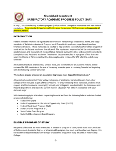 SATISFACTORY ACADEMIC PROGRESS POLICY (SAP) Financial Aid Department