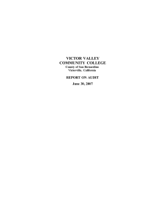 VICTOR VALLEY COMMUNITY COLLEGE REPORT ON AUDIT June 30, 2007