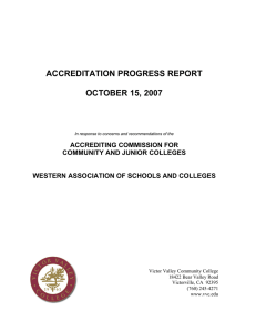 ACCREDITATION PROGRESS REPORT  OCTOBER 15, 2007 ACCREDITING COMMISSION FOR