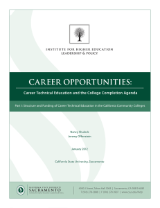Career OppOrtunities: Career Technical Education and the College Completion Agenda