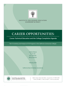 Career OppOrtunities: Career Technical Education and the College Completion Agenda