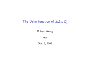 The Dehn function of SL(n; Z) Robert Young Oct. 6, 2009 IHES