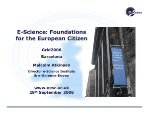 E-Science: Foundations for the European Citizen Grid2006 Barcelona