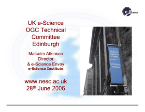 UK e-Science OGC Technical Committee Edinburgh