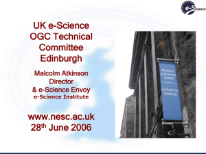 UK e-Science OGC Technical Committee Edinburgh