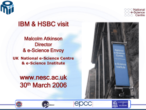 IBM &amp; HSBC visit www.nesc.ac.uk 30 March 2006