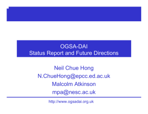 OGSA-DAI Status Report and Future Directions Neil Chue Hong