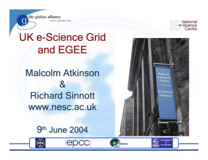 UK e-Science Grid and EGEE Malcolm Atkinson &amp;