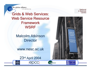 Grids &amp; Web Services: Web Service Resource Framework WSRF