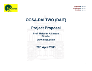 OGSA-DAI TWO (DAIT) Project Proposal 28 April 2003