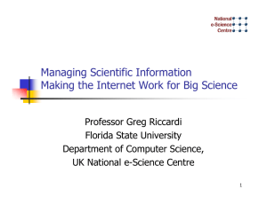 Managing Scientific Information Making the Internet Work for Big Science