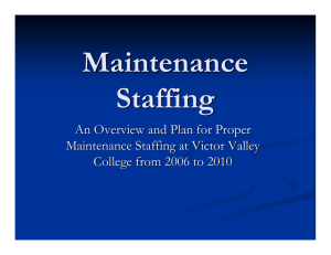 Maintenance Staffing An Overview and Plan for Proper Maintenance Staffing at Victor Valley