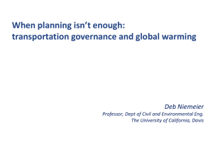 When planning isn’t enough: transportation governance and global warming Deb Niemeier